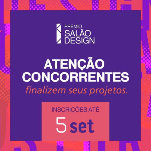 Deadline to register for the Salão Design Award is September 5